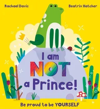 I Am NOT a Prince, Paperback/Rachael Davis