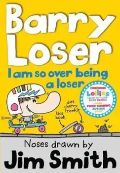 I am so over being a Loser, Paperback/Jim Smith