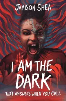 I Am The Dark That Answers When You Call, Paperback/Jamison Shea