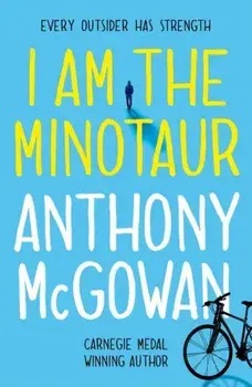 I Am The Minotaur. 1/Anthony McGowan