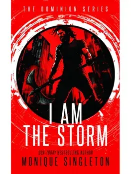 I AM the Storm, Paperback/Monique Singleton