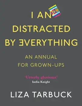 I An Distracted by Everything, Paperback/Liza Tarbuck