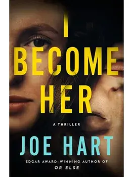 I Become Her. A Thriller, Paperback/Joe Hart