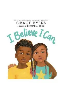 I Believe I Can - Grace Byers