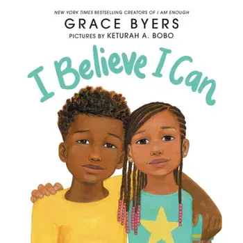 I Believe I Can, Hardcover/Grace Byers
