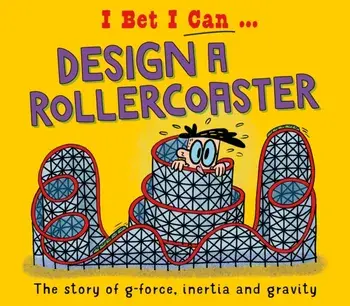 I Bet I Can: Design a Rollercoaster, Hardback/Tom Jackson