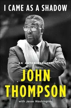 I Came as a Shadow: An Autobiography, Hardcover/John Thompson