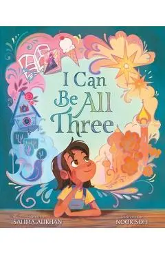 I Can Be All Three - Salima Alikhan