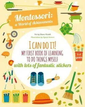 I Can Do It!. My First Book of Learning to Do Things Myself: With Lots of Fantastic Stickers, Paperback/***