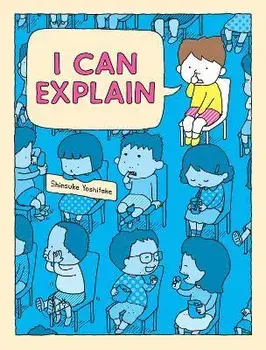 I Can Explain, Hardback/Shinsuke Yoshitake