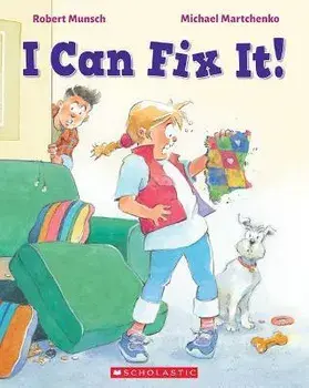 I Can Fix It!, Paperback/Robert Munsch