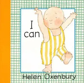 I Can, Hardcover/Helen Oxenbury