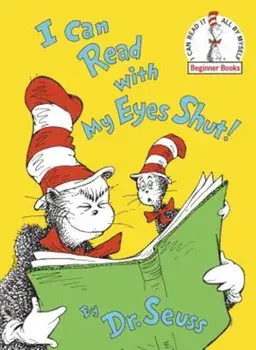 I Can Read with My Eyes Shut!, Hardcover/Seuss