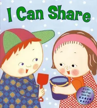 I Can Share: A Lift-The-Flap Book, Paperback/Karen Katz