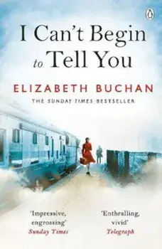 I Can't Begin to Tell You, Paperback/Elizabeth Buchan
