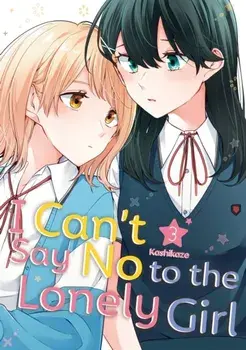 I Can't Say No to the Lonely Girl 3, Paperback/Kashikaze