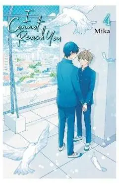 I Cannot Reach You, Vol. 4 - Mika