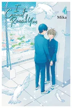 I Cannot Reach You, Vol. 4, Paperback/Mika