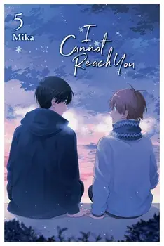 I Cannot Reach You, Vol. 5, Paperback/Mika