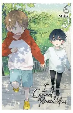 I Cannot Reach You, Vol. 6 - Mika