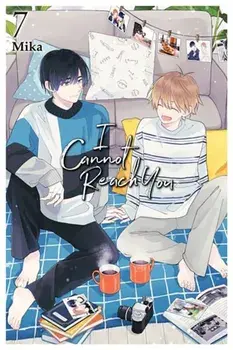 I Cannot Reach You, Vol. 7, Paperback/Mika