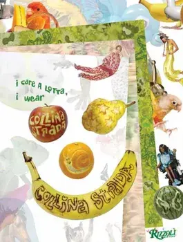 I Care a Lotta, I Wear Collina Strada, Hardback/Charlie Engman