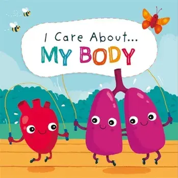 I Care About: My Body, Paperback/Liz Lennon