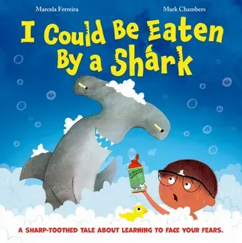 I Could be Eaten by a Shark, Paperback/Marcela Ferreira