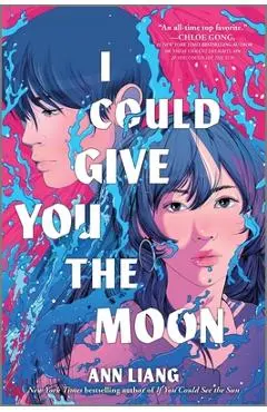 I Could Give You the Moon - Ann Liang