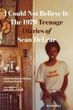 I Could Not Believe It. The 1979 Teenage Diaries of Sean DeLear, Paperback/***