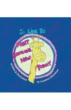 I'd Like To Meet Someone New Today - Laurence Sheinman