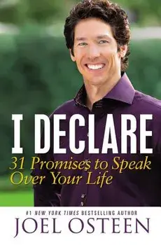 I Declare: 31 Promises to Speak Over Your Life, Hardcover/Joel Osteen