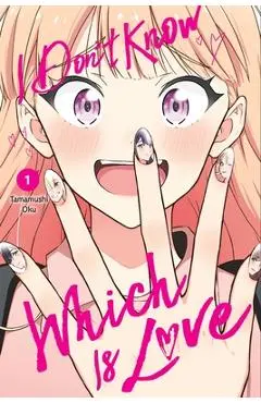I Don't Know Which Is Love, Vol. 1 - Oku Tamamushi