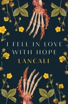 I Fell in Love with Hope, Paperback/Lancali