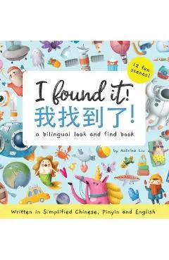 I found it! a bilingual look and find book written in Simplified Chinese, Pinyin and English - Katrina Liu