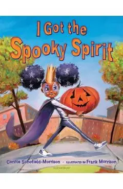 I Got the Spooky Spirit - Connie Schofield-morrison