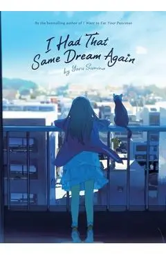 I Had That Same Dream Again (Novel) - Yoru Sumino