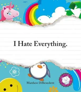 I Hate Everything, Paperback/Matthew DiBenedetti