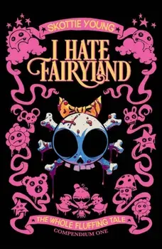 I Hate Fairyland Compendium One, Paperback/Skottie Young