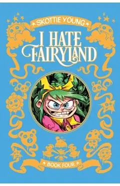 I Hate Fairyland Deluxe Hardcover Book Four - Skottie Young