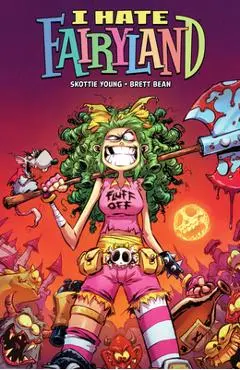 I Hate Fairyland Volume 5: Gert's Inferno - Skottie Young