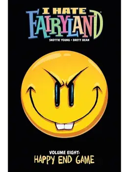 I Hate Fairyland Volume 8: Happy End Game, Paperback/Brett Bean