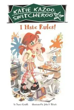 I Hate Rules!, Paperback/Nancy Krulik