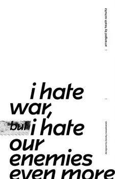 I Hate War But I Hate Our Enemies Even More, Paperback/Becky Nasadowski