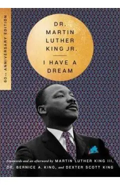 I Have a Dream - 60th Anniversary Edition - Martin Luther King