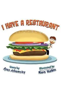 I Have a Restaurant - Ryan Afromsky