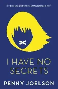I Have No Secrets, Paperback/Penny Joelson