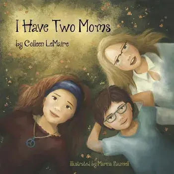 I Have Two Moms, Paperback/Marina Saumell