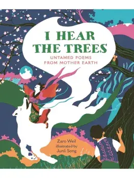 I Hear The Trees, Paperback/Zaro Weil