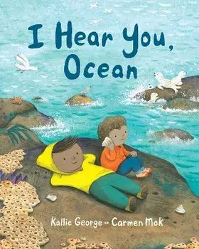 I Hear You, Ocean, Hardback/Kallie George